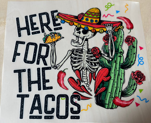 Here for the Tacos