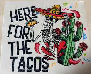 Here for the Tacos