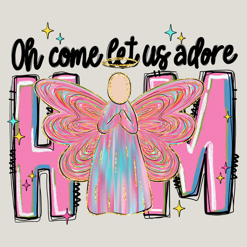 Oh come let us adore Him