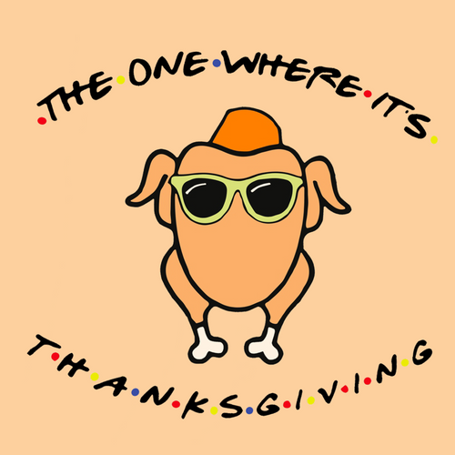 The one where its thanksgiving